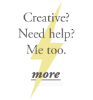 Creative? Need help? Me too. Read more